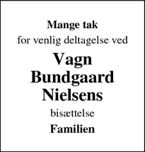 Taksigelsen for Vagn
Bundgaard
Nielsens - Silkeborg